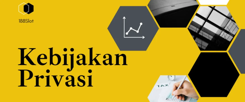 188Slot Kebijakan Privasi